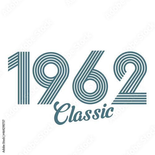 classic 1962 , Born in 1962, birthday typography design for gift