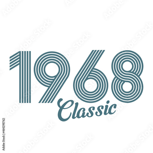 classic 1968 , Born in 1968, birthday typography design for gift