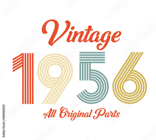 vintage 1956 All original parts, 1956 Retro birthday typography design