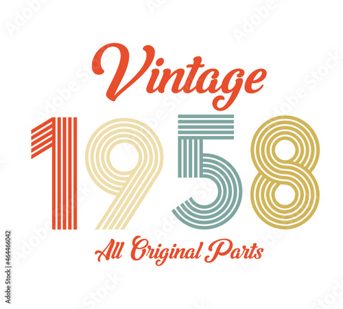 vintage 1958 All original parts, 1958 Retro birthday typography design