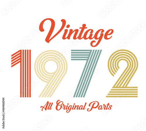 vintage 1972 All original parts, 1972 Retro birthday typography design