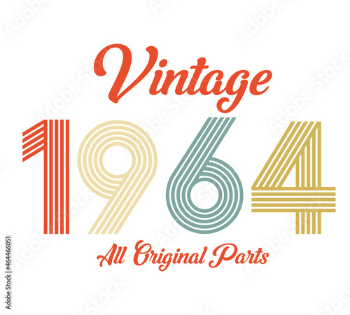 vintage 1964 All original parts, 1964 Retro birthday typography design