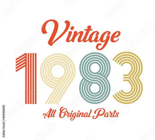 vintage 1983 All original parts, 1983 Retro birthday typography design