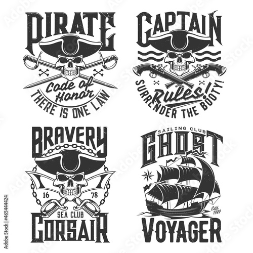 Pirate skulls and sailing club t-shirt prints, ship frigate and sea waves, vector emblems. Pirate skull in hat with crossed sword and saber in chain, pistols guns and captain boat voyager with quotes