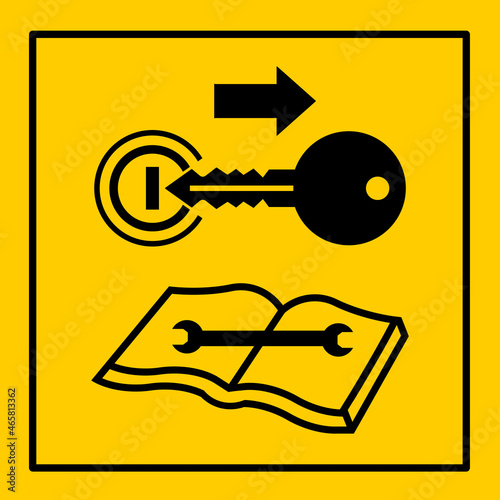 mssn19 MachineSafetySignNew mssn - german: Maschine Warnzeichen: Vor Wartungs- und Reparaturarbeiten Motor abstellen und Schlüssel abziehen . english - shut off engine and remove key - g10806