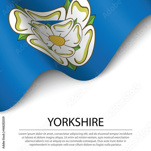 Waving flag of Yorkshire is a Historical county of England on wh