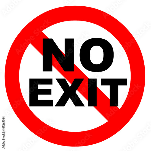 No exit sign no exit symbol no signage
