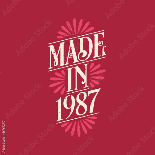 Made in 1987, vintage calligraphic lettering 1987 birthday celebration