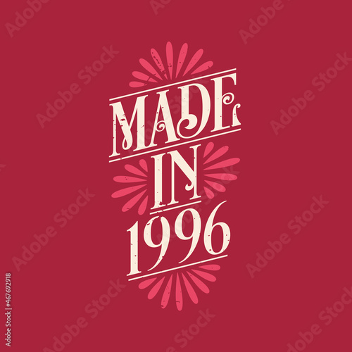 Made in 1996, vintage calligraphic lettering 1996 birthday celebration