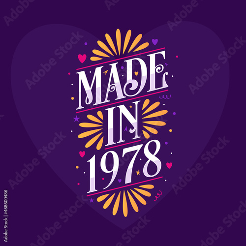 Made in 1978 Calligraphy lettering Birthday celebration