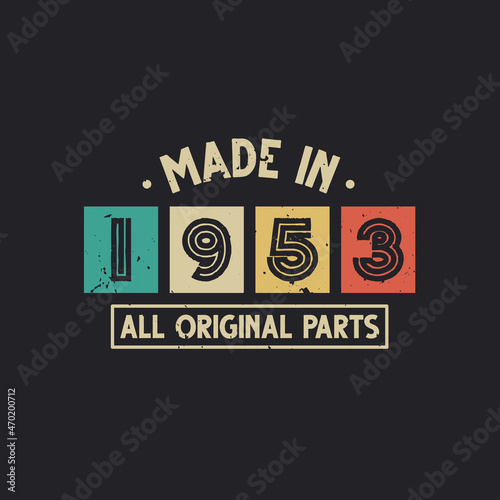 Made in 1953 All Original Parts