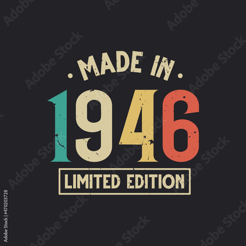 Vintage 1946 birthday, Made in 1946 Limited Edition