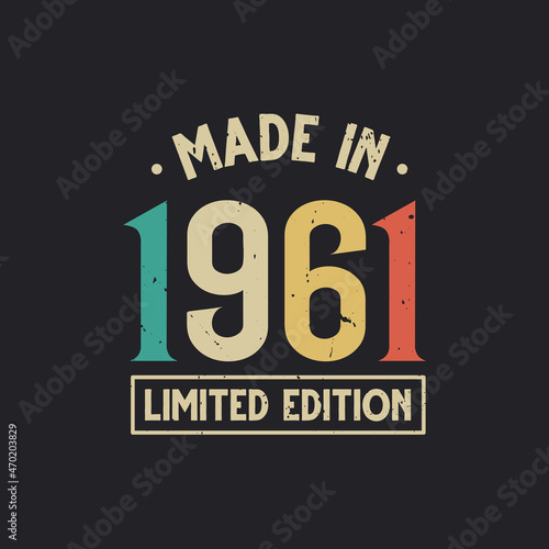 Vintage 1961 birthday, Made in 1961 Limited Edition