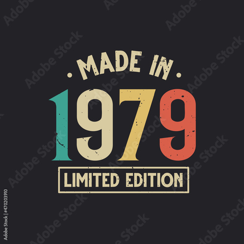 Vintage 1979 birthday, Made in 1979 Limited Edition