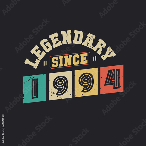 Legendary Since 1994, Vintage 1994 birthday celebration design