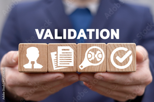 Concept of validation. Task done, checklist.