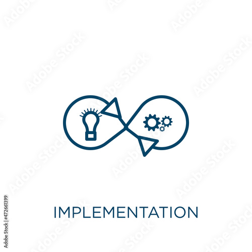 implementation icon. Thin linear implementation outline icon isolated on white background. Line vector implementation sign, symbol for web and mobile.