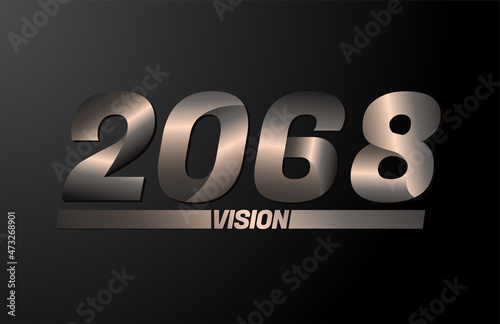 2068 with vision text, vision 2068 new year vector isolated on black background