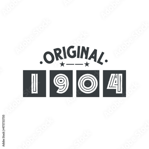 Born in 1904 Vintage Retro Birthday, Original 1904