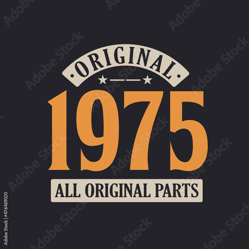 Original 1975 All Original Parts. 1975 Vintage Retro Birthday