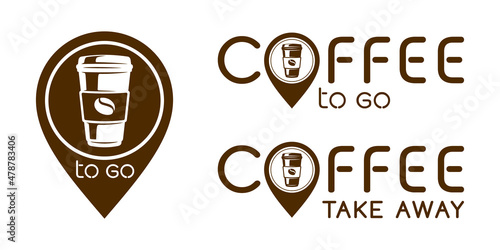 Coffee to go emblems set. Take away coffee labels. Coffee point, typography for cafe advertising prints posters t-shirt design. Vector illustration.