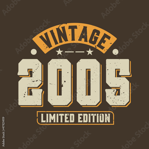 Vintage 2005 Limited Edition. 2005 Vintage Retro Birthday