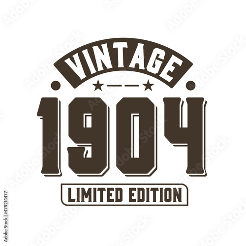 Born in 1904 Vintage Retro Birthday, Vintage 1904 Limited Edition