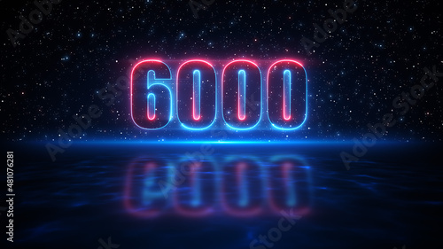 Futuristic Red And Blue Number 6000 Display Neon Sign On Dark Blue Starry Sky Of The Space And Light Reflection On Water Surface