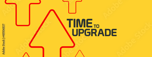 time to upgrade sign on white ackground 