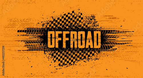 Orange illustration Offroad with grunge wheel tread marks and flag in grunge style. Off-road grunge banner with tire print and racing flag. Automotive element for banner, poster, event. Vector 