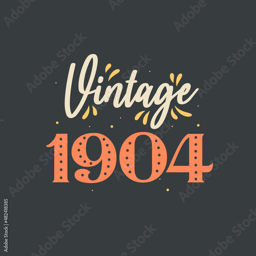 Vintage 1904. 1904 Vintage Retro Birthday