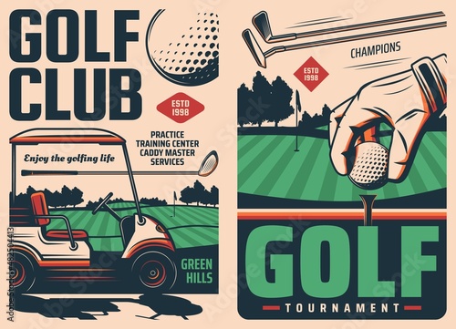 Golf sport vintage posters. Golf club tournament or championship, sport training center retro banners with flagstick on golf course, ball in player hand and golf cart, putter, iron and hybrid clubs