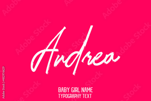 Andrea Baby Girl Name in Stylish Cursive Brush Typography Text on Pink Background