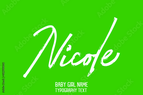 Nicole Female Name in Stylish Lettering Cursive Calligraphy Text on Green Background