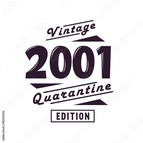 Born in 2001 Vintage Retro Birthday, Vintage 2001 Quarantine Edition