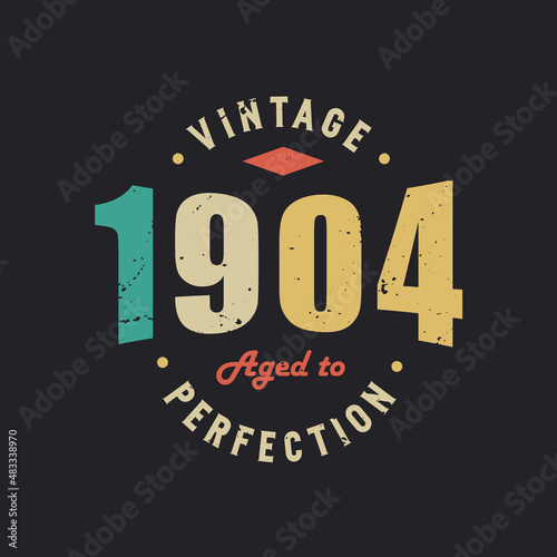 Vintage 1904 Aged to Perfection. 1904 Vintage Retro Birthday
