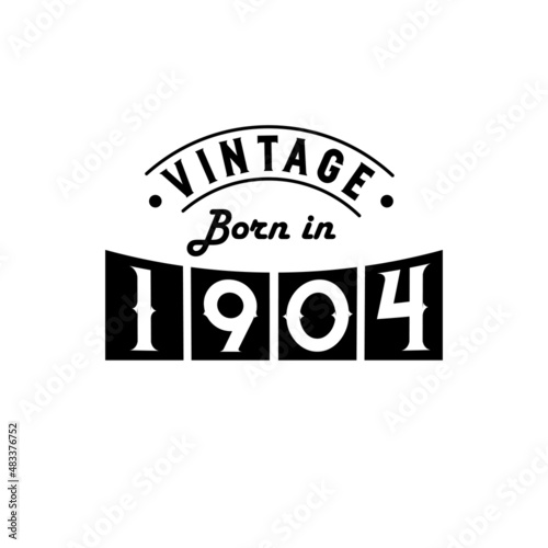 Born in 1904 Vintage Birthday Celebration, Vintage Born in 1904