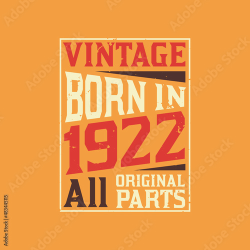 Vintage Born in 1922 All Original Parts