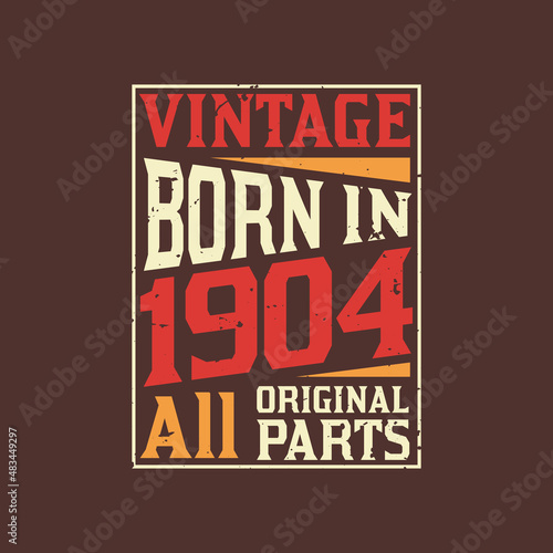 Born in 1904, Vintage 1904 Birthday Celebration