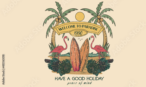 Welcome to paradise vintage graphic print design for apparel and others. Flamingo with surfing board vector artwork design. 