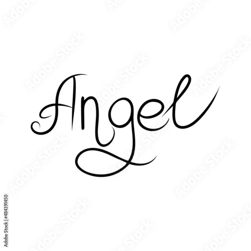 Angel. Hand drawn calligraphy, black letters isolated on white background. Decorative text. Vector phrase