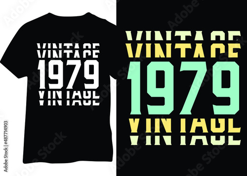 Vintage 1979 birthday year design, 1979 typography for t-shirts, posters, mugs, etc.