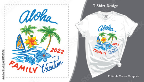 Aloha, family vacation 2022 T shirt print. Vacay mode, colorful painting for printing on childrens T-shirts, bodysuits, and for mom and dad.