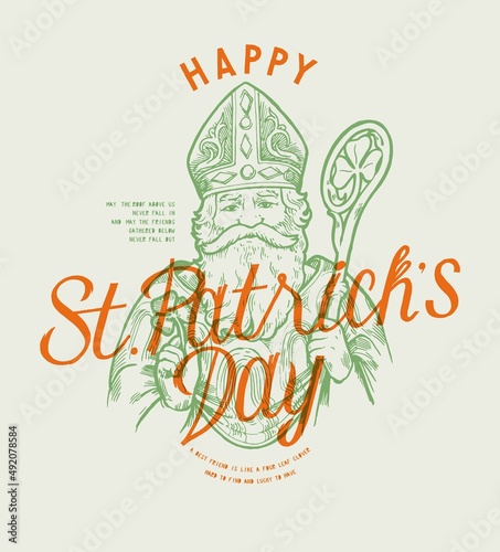 Happy St.paddy's day. Irish apostle with staff and shamrock vintage typography st. Patrick's silk screen t-shirt print.