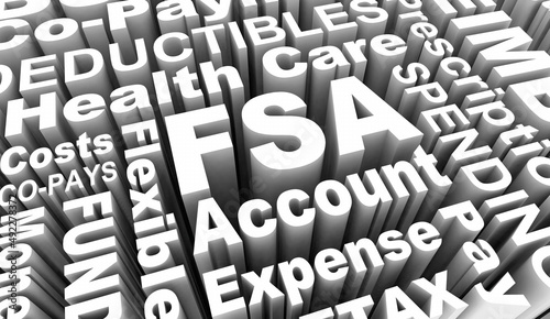 FSA Flexible Spending Account Health Care Cost PreTax Words 3d Illustration