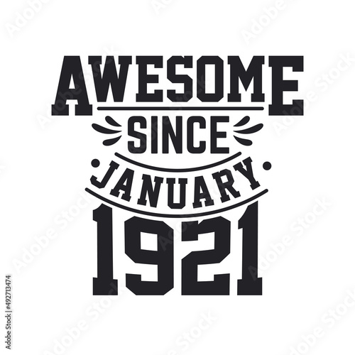 Born in January 1921 Retro Vintage Birthday, Awesome Since January 1921