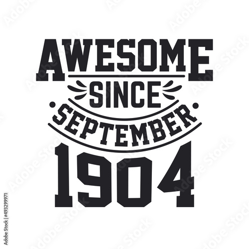 Born in September 1904 Retro Vintage Birthday, Awesome Since September 1904