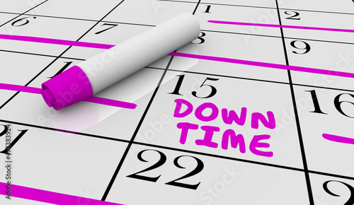 Down Time Calendar Schedule Vacation Break Pause Time Out 3d Illustration