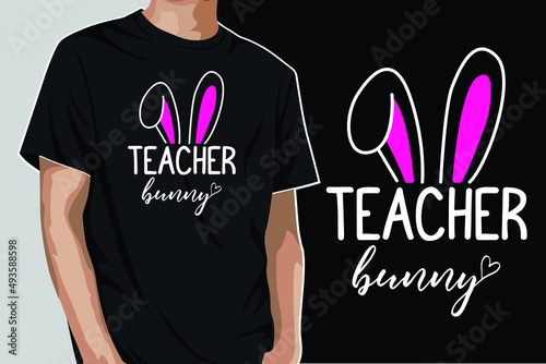 Teacher Bunny Easter Sunday T-shirt Design