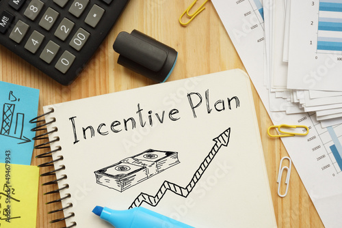 Incentive plan is shown on the photo using the text